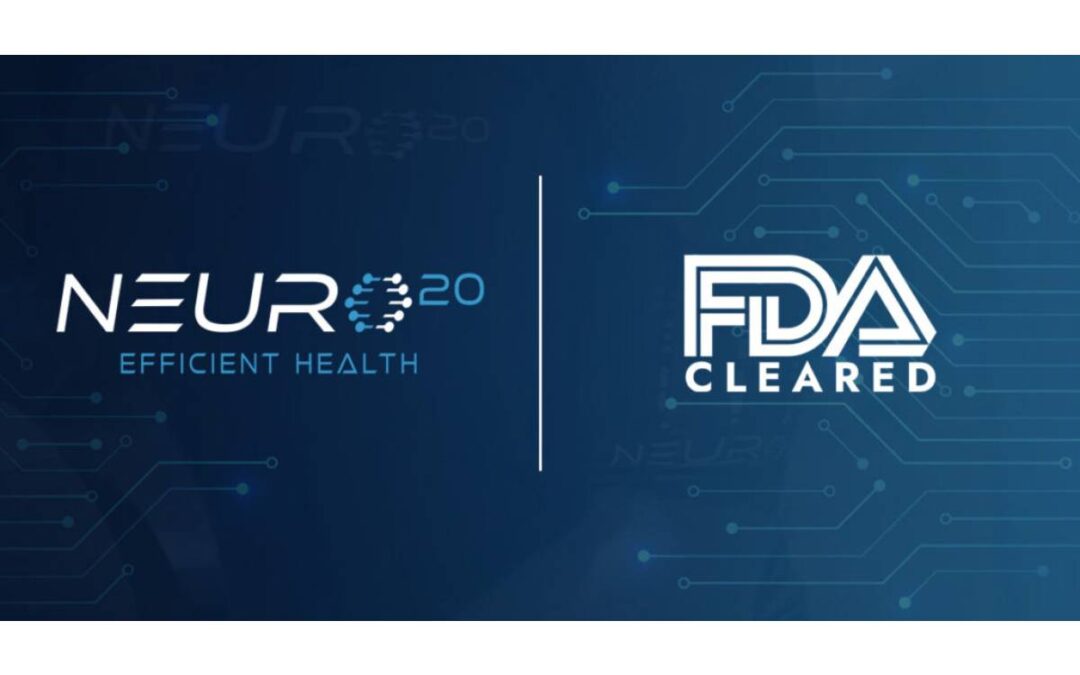 Announcing FDA Clearance of the Neuro20 PRO System